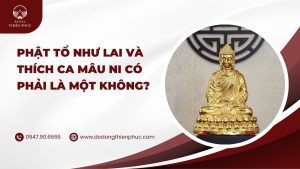 phật tổ như lai và thích ca mâu ni