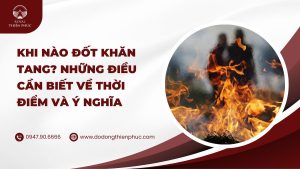 khi nào đốt khăn tang