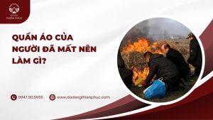 quần áo của người đã mất nên làm gì