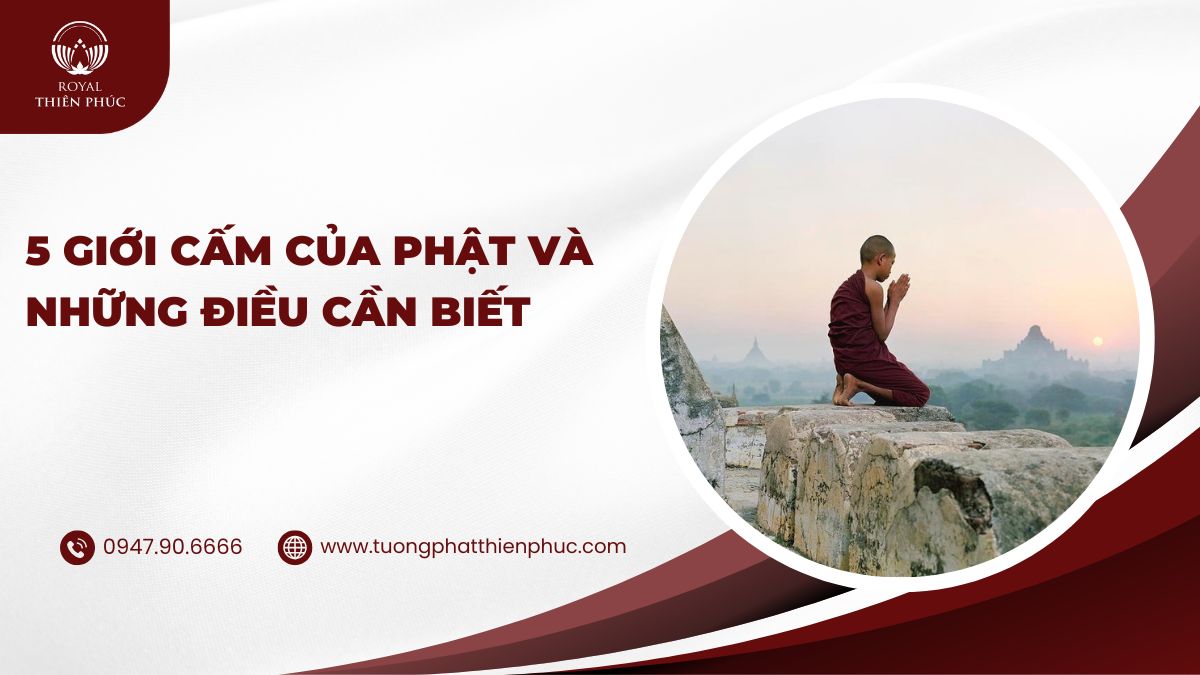 5 Giới Cấm Của Phật​ Và Những Điều Cần Biết 