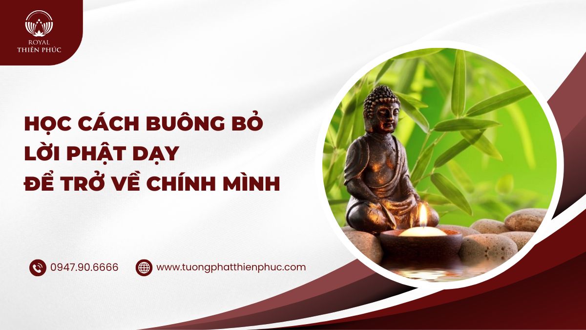 Học Cách Buông Bỏ Lời Phật Dạy Để Trở Về Chính Mình 